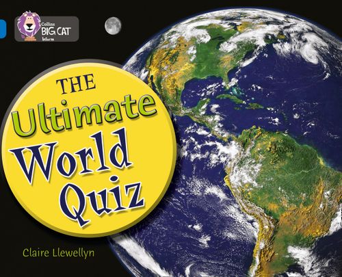 Collins Big Cat Sapphire(Band 16)The Ultimate World Quiz