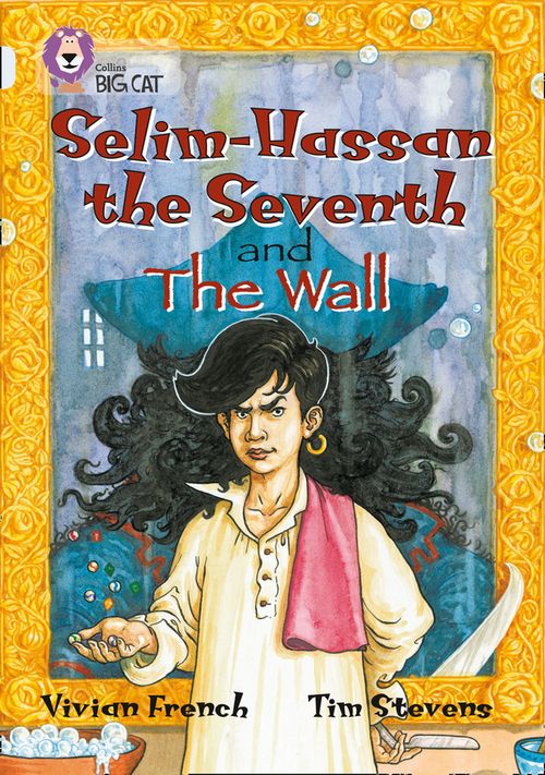 Collins Big Cat Diamond(Band 17)Selim-Hassan the Seventh and The
Wall
