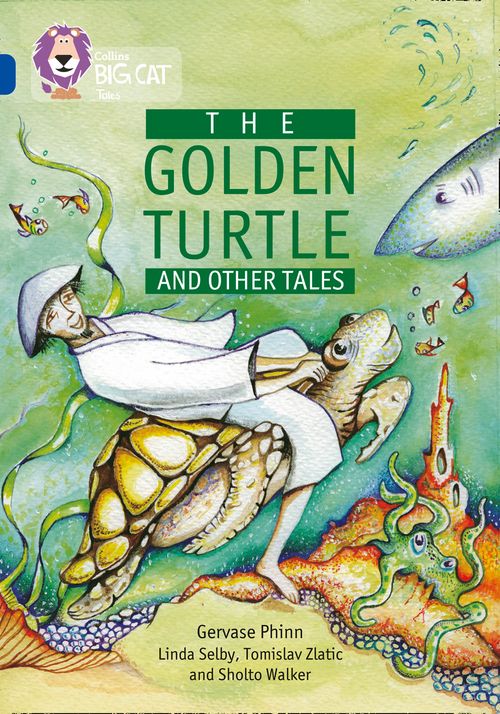 Collins Big Cat Sapphire(Band 16)The Golden Turtle and Other Tales