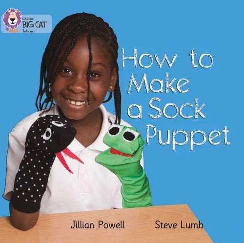 Collins Big Cat Red 2A: How to Make a Sock Puppet