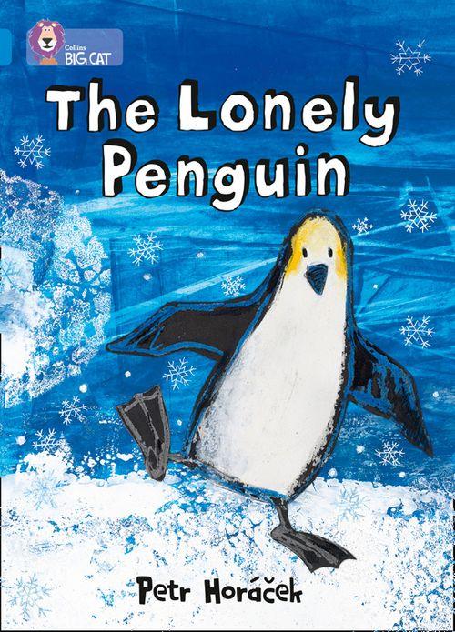 Collins Big Cat Blue Band 4: The Lonely Penguin