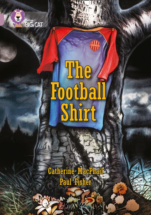 Collins Big Cat Pearl(Band 18)The Football Shirt
