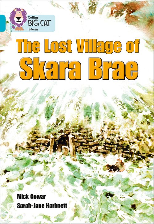 Collins Big Cat Turquoise(Band 7):The Lost Village of Skara Brae