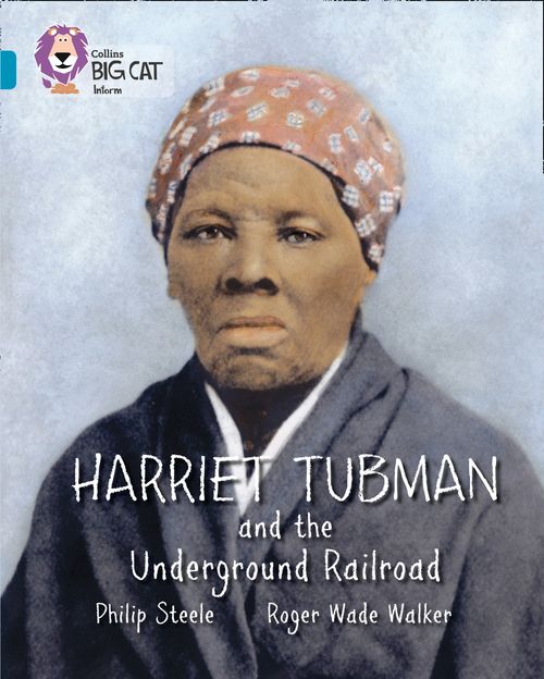 Collins Big Cat Topaz(Band 13)Harriet Tubman and the Underground Railroad