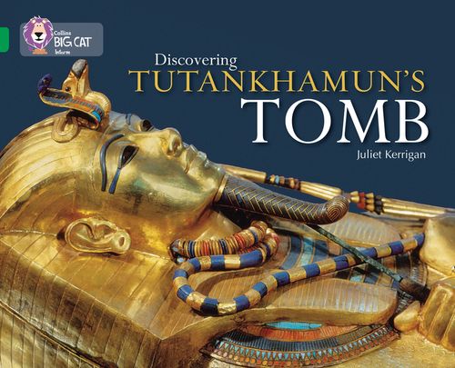 Collins Big Cat Emerald(Band 15)Discovering Tutankhamun’s Tomb
