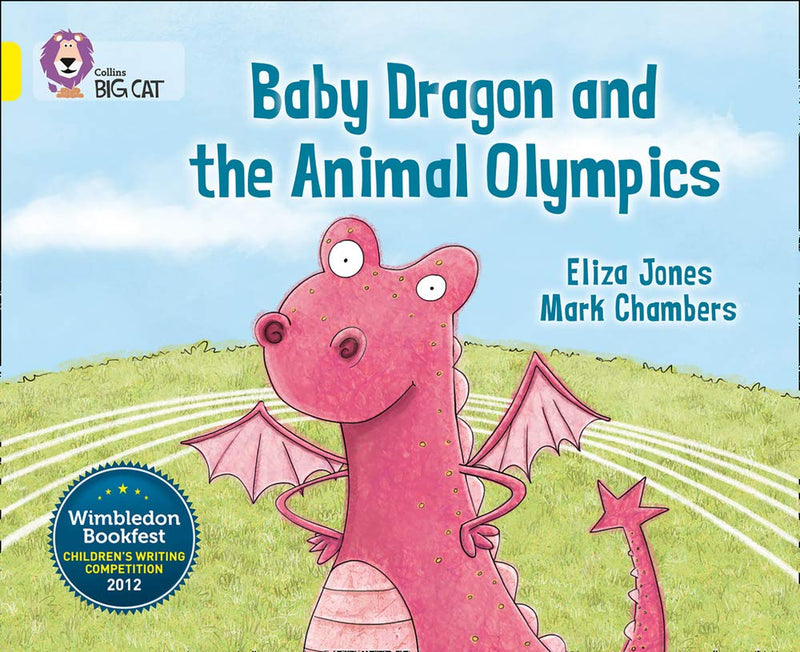 Collins Big Cat Yellow Band 3: Baby Dragon and the Animal Olympics