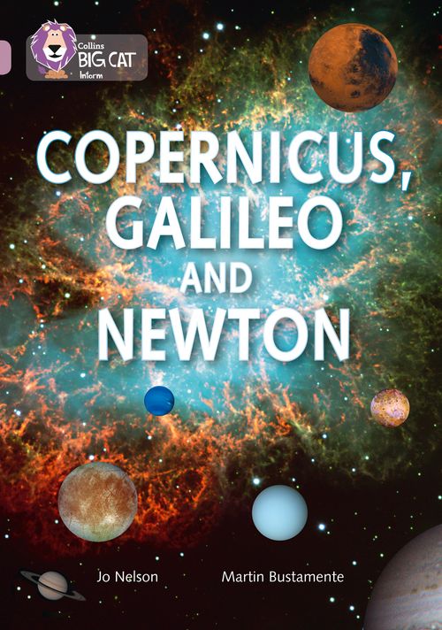 Collins Big Cat Pearl(Band 18)Copernicus, Galileo and Newton