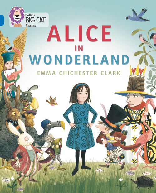 Collins Big Cat Sapphire(Band 16)Alice in Wonderland