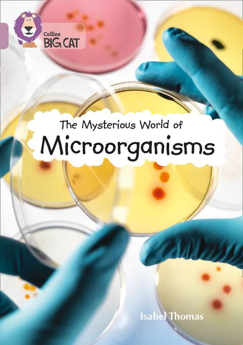 Collins Big Cat Pearl(Band 18)The Mysterious World of
Microorganisms