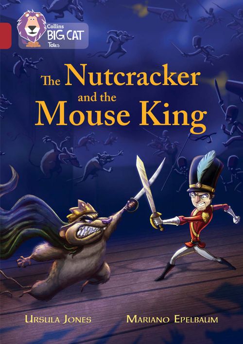 Collins Big Cat Ruby(Band 14)The Nutcracker and the Mouse King