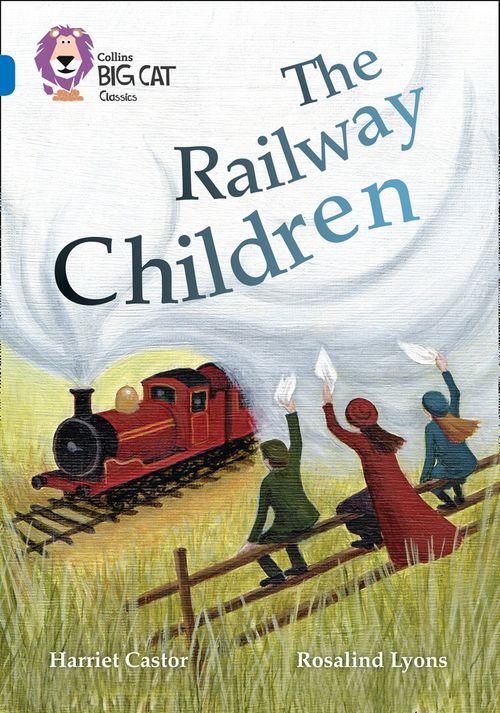 Collins Big Cat Sapphire(Band 16)The Railway Children