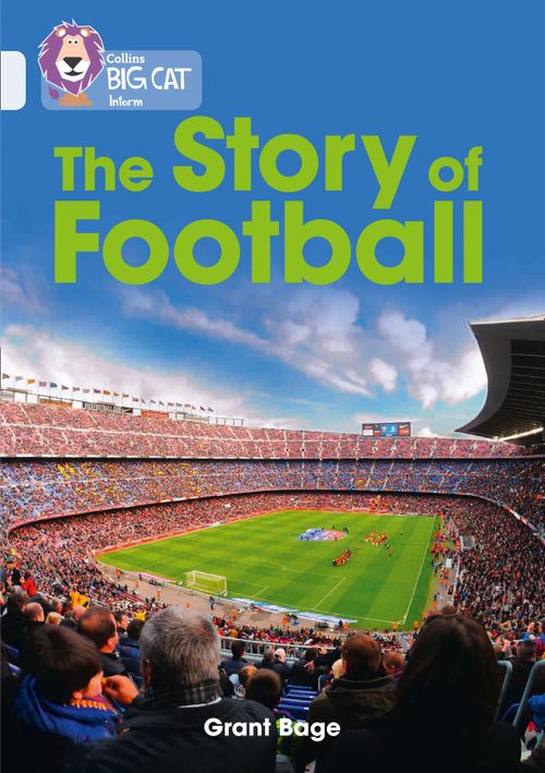 Collins Big Cat Diamond(Band 17)The History of Football