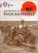 Collins Big Cat Pearl(Band 18)The Battle of Passchendaele