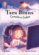Collins Big Cat Sapphire(Band 16)Tara Binns: Creative Coder