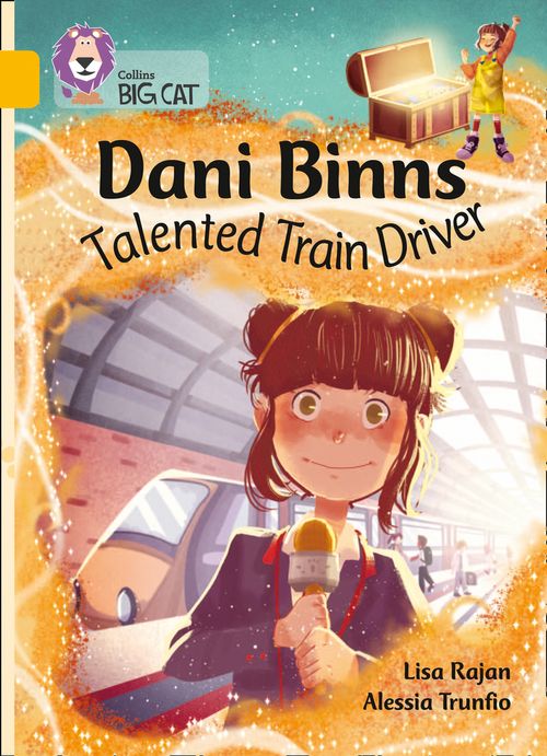 Collins Big Cat Gold(Band 9):Dani Binns: Talented Train Driver