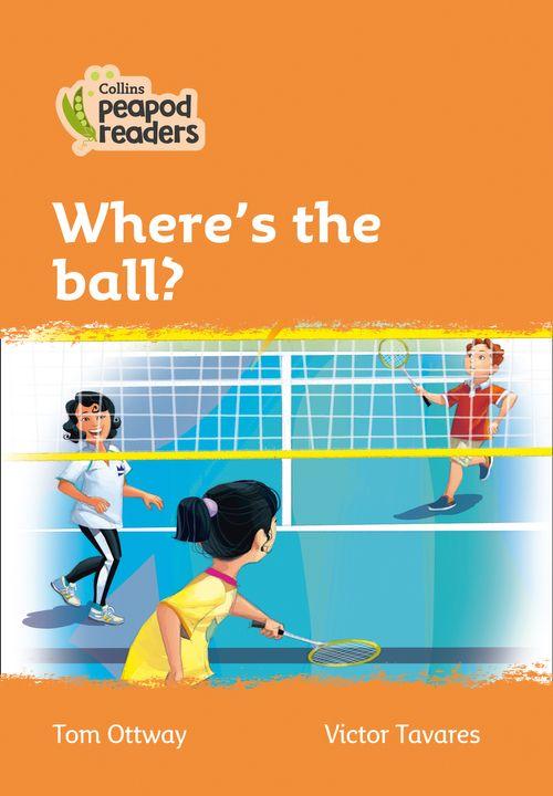 Peapod Readers L4:Where's the ball?