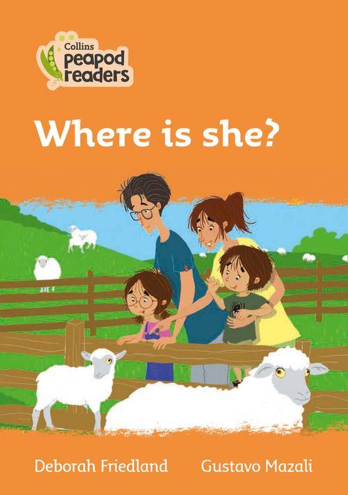 Peapod Readers L4:Where is she?