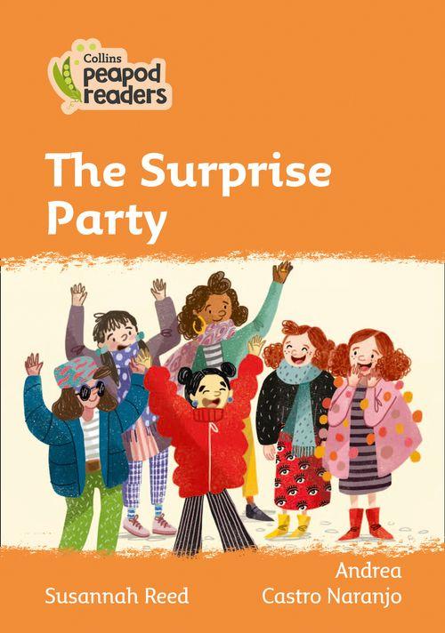 Peapod Readers L4:The Surprise Party