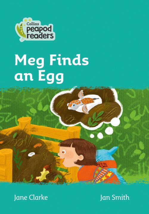 Peapod Readers L3:Meg Finds an Egg