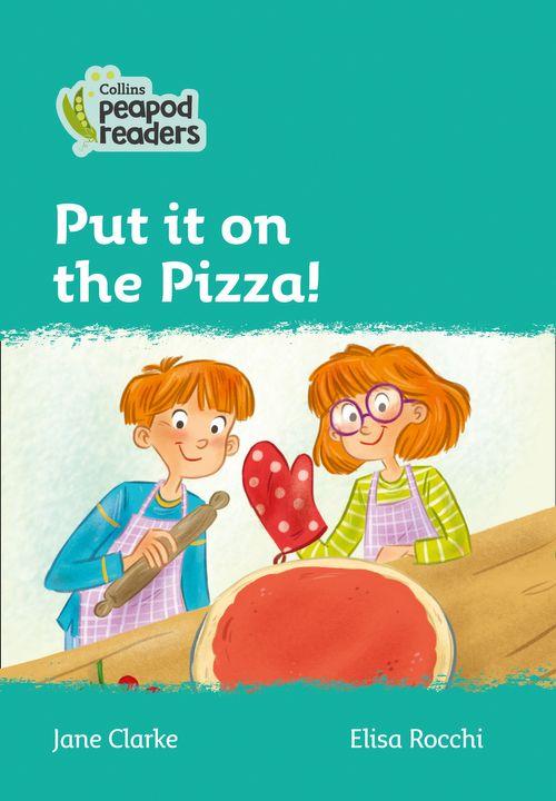 Peapod Readers L3:Put it on the Pizza!