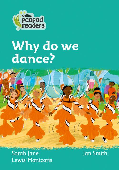 Peapod Readers L3:Why do we dance?