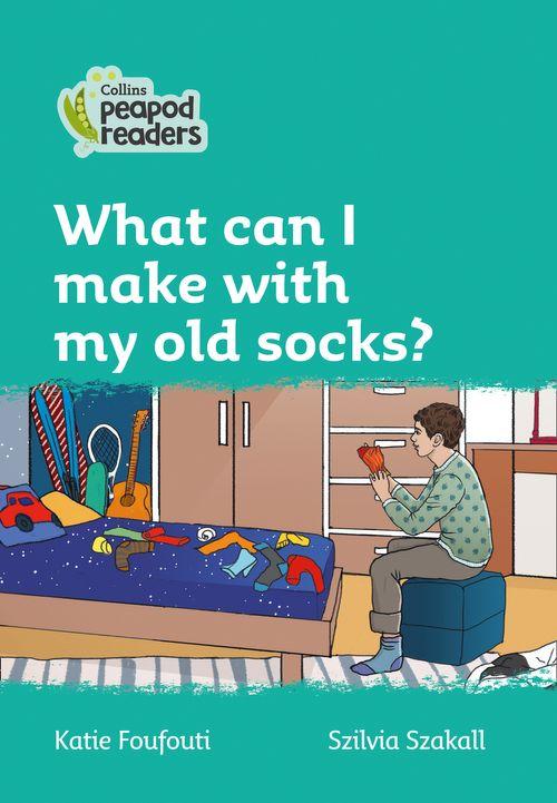 Peapod Readers L3:What can I make with my old socks?