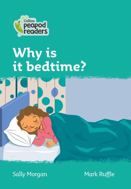 Peapod Readers L3:Why is it bedtime?