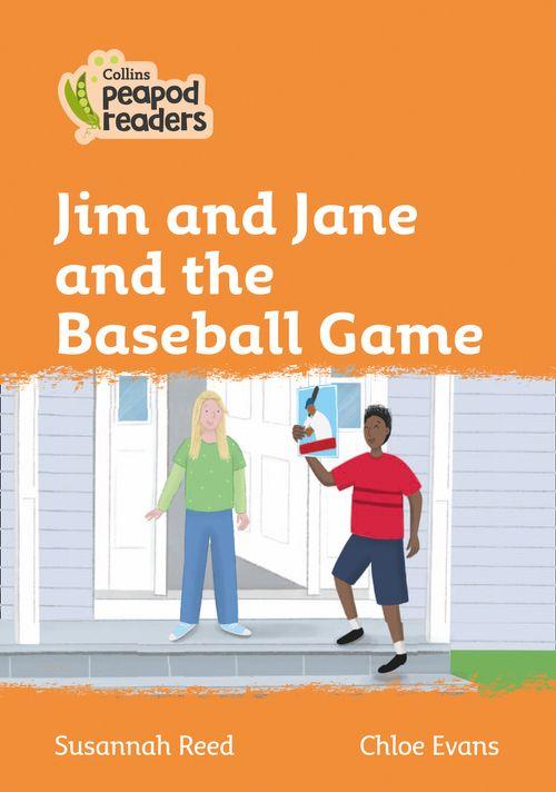 Peapod Readers L4:Jim and Jane and the Baseball Game