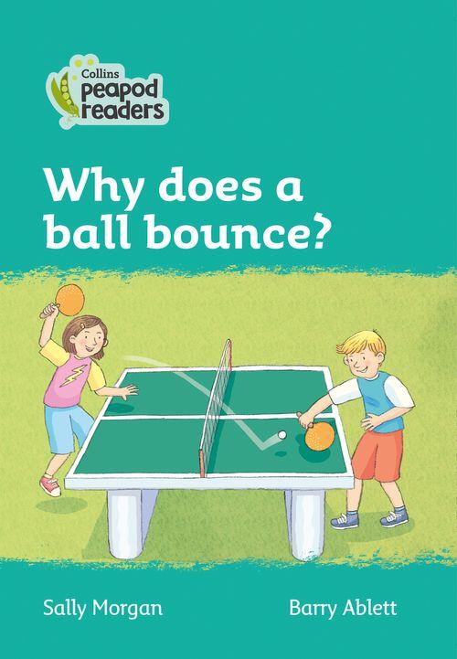 Peapod Readers L3:Why does a ball bounce?