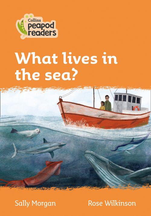 Peapod Readers L4:What lives in the sea?