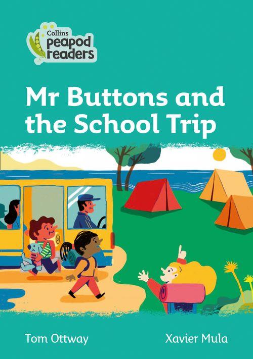 Peapod Readers L3:Mr Buttons and the School Trip