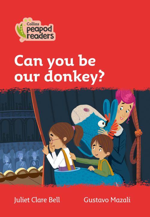 Peapod Readers L5:Can you be our donkey?