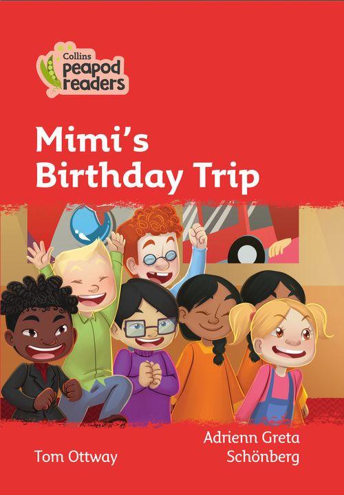 Peapod Readers L5:Mimi's Birthday Trip