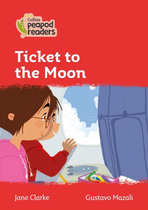 Peapod Readers L5:Ticket to the Moon
