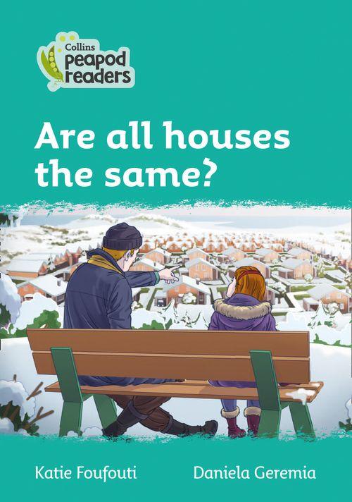 Peapod Readers L3:Are all houses the same?