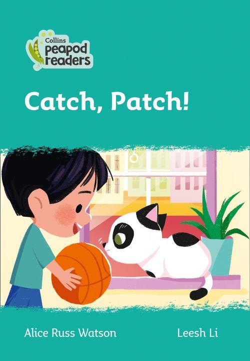 Peapod Readers L3:Catch, Patch!