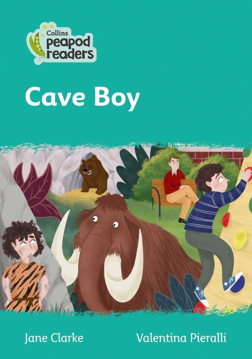 Peapod Readers L3:Cave Boy