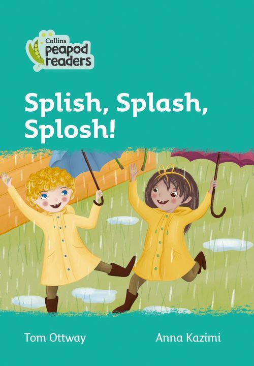 Peapod Readers L3:Splish, Splash, Splosh!