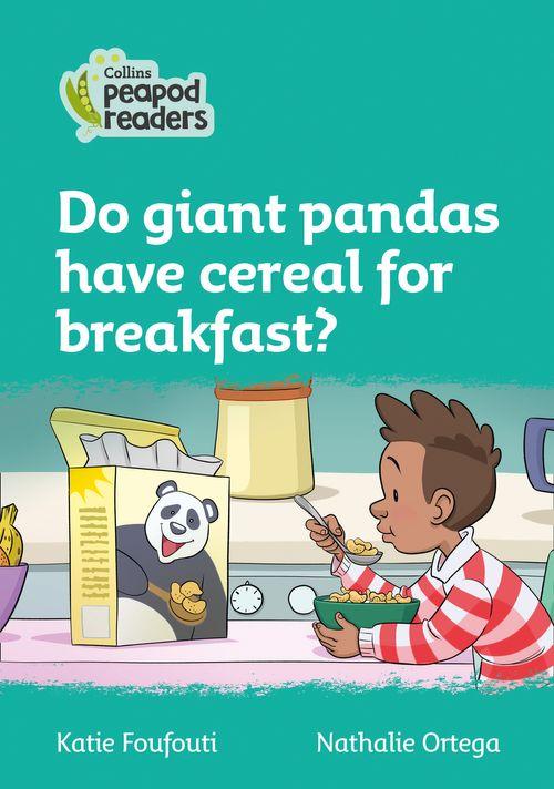Peapod Readers L3:Do giant pandas have cereal for breakfast?