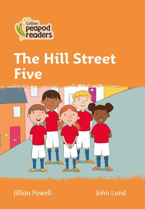 Peapod Readers L4:The Hill Street Five