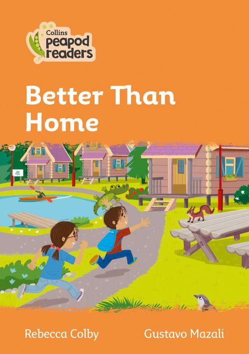 Peapod Readers L4:Better Than Home