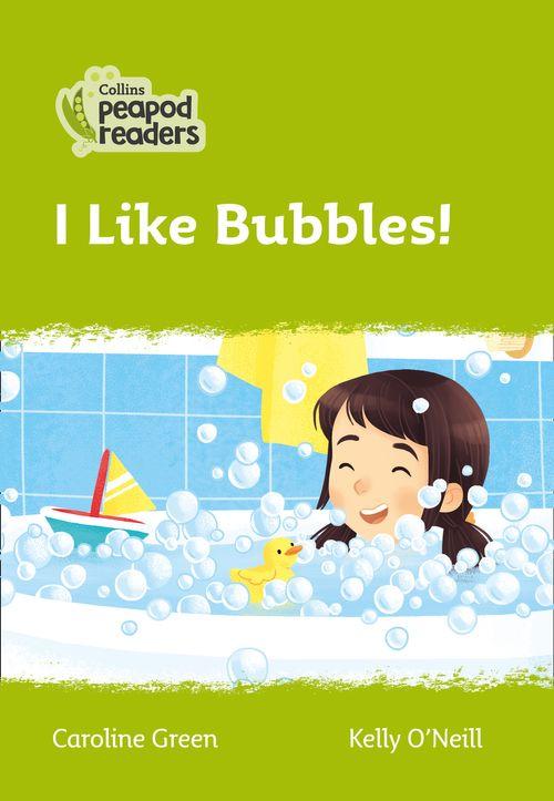 Peapod Readers L2:I Like Bubbles!