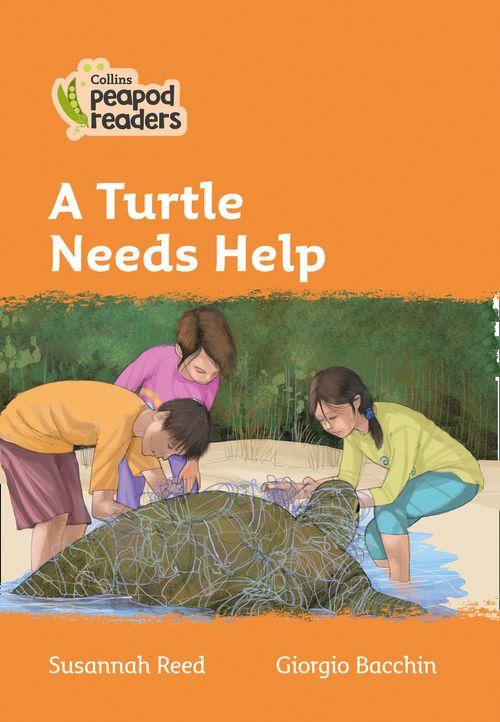 Peapod Readers L4:A Turtle Needs Help