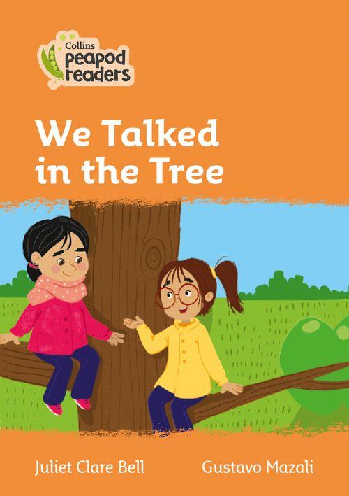 Peapod Readers L4:We Talked in the Tree