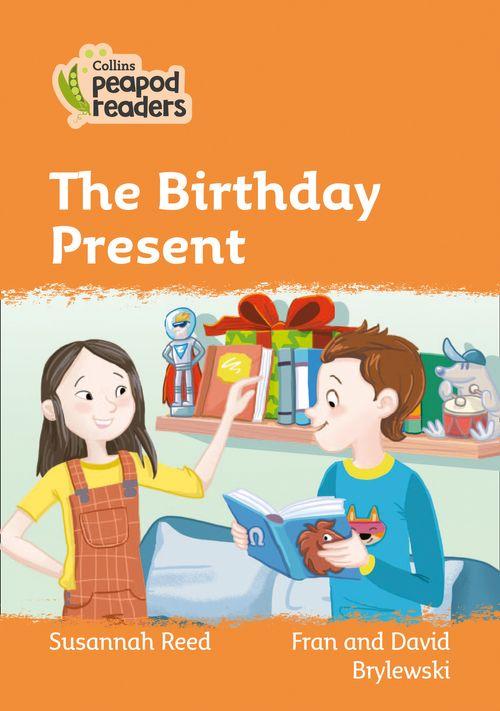Peapod Readers L4:The Birthday Present