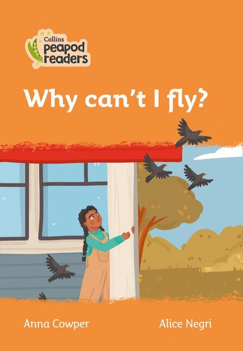 Peapod Readers L4:Why can't I fly?