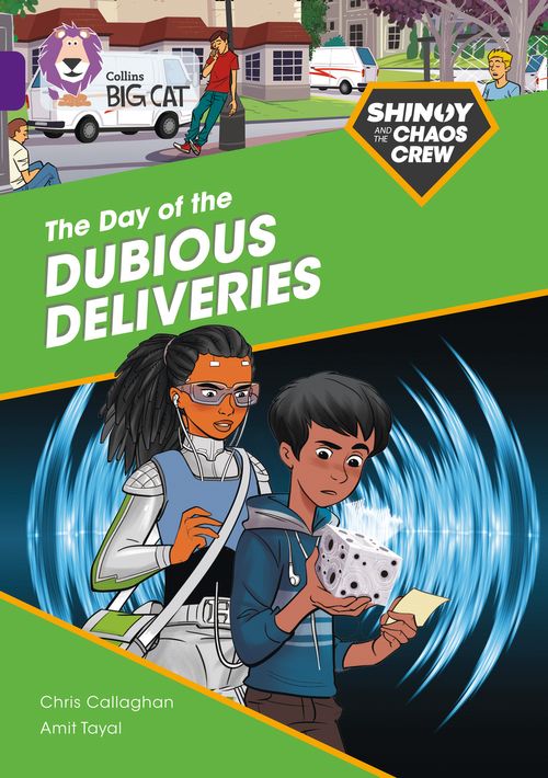 Collins Big Cat Purple(Band 8):The Day of the Dubious Deliveries
(Shinoy and the Chaos Crew )
