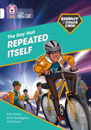 Collins Big Cat White(Band 10):The Day that Repeated Itself