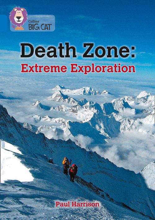 Collins Big Cat Sapphire(Band 16)Death Zone: Extreme Exploration