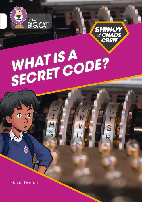 Collins Big Cat White(Band 10):What is a Secret Code?